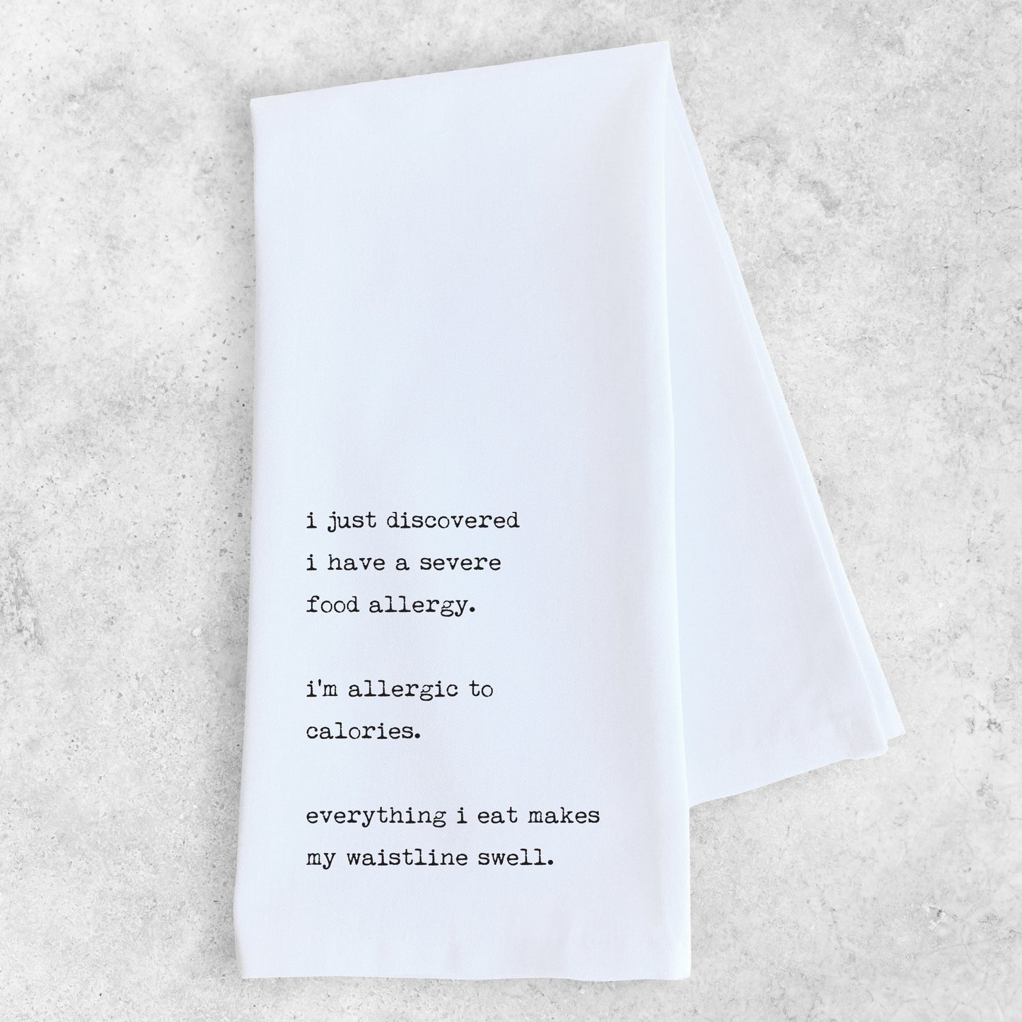 Allergic To Calories - Tea Towel