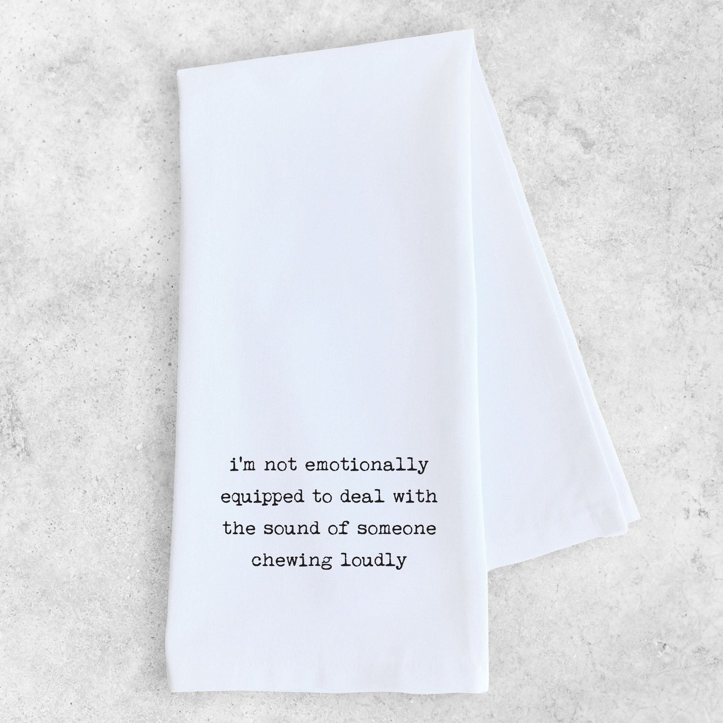 Chewing Loudly - Tea Towel