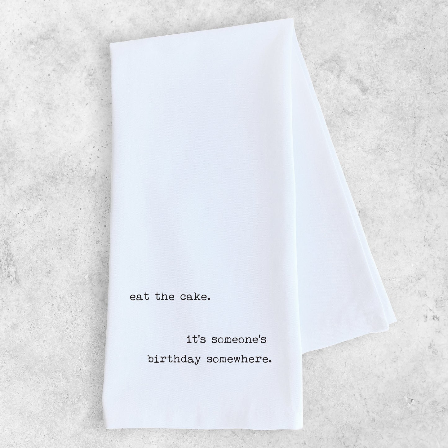 Eat The Cake - Tea Towel