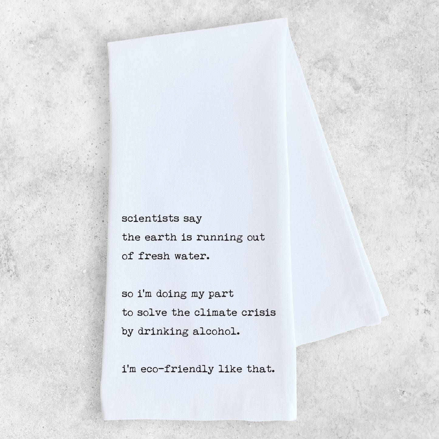 Eco-Friendly - Tea Towel