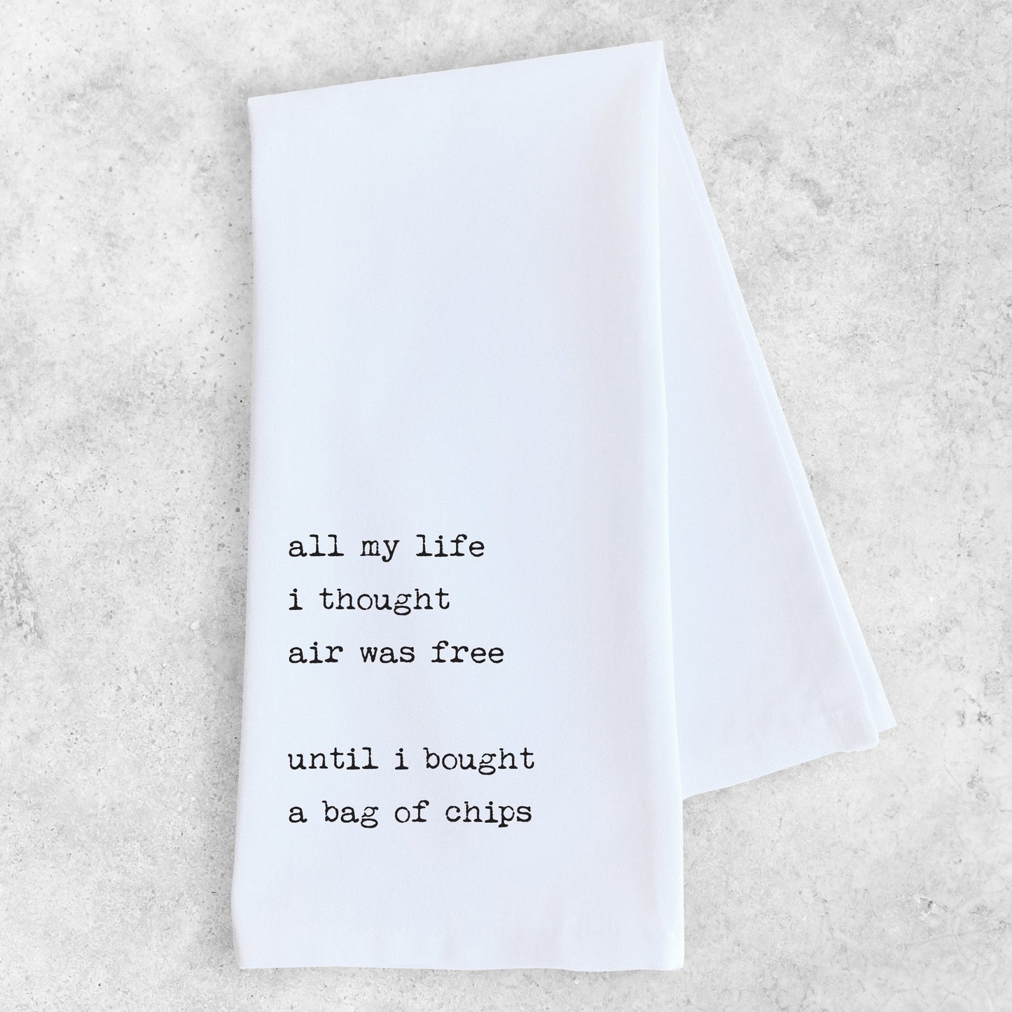 I Thought Air Was Free - Tea Towel