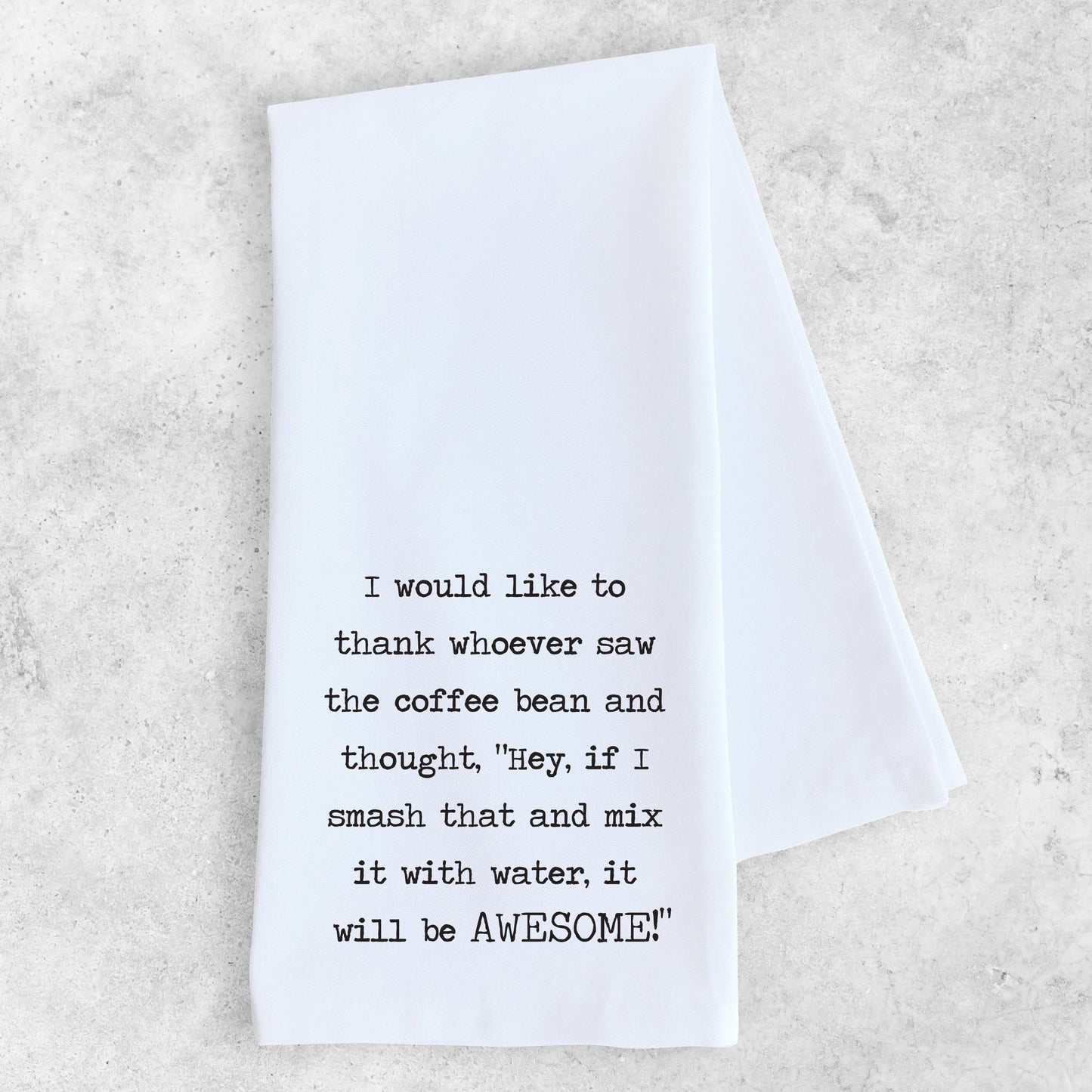 I Would Like To Thank - Tea Towel