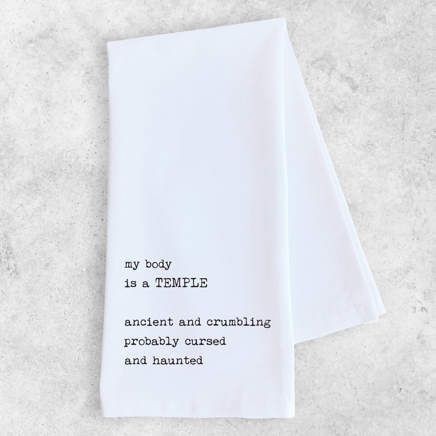 My Body Is A Temple - Tea Towel