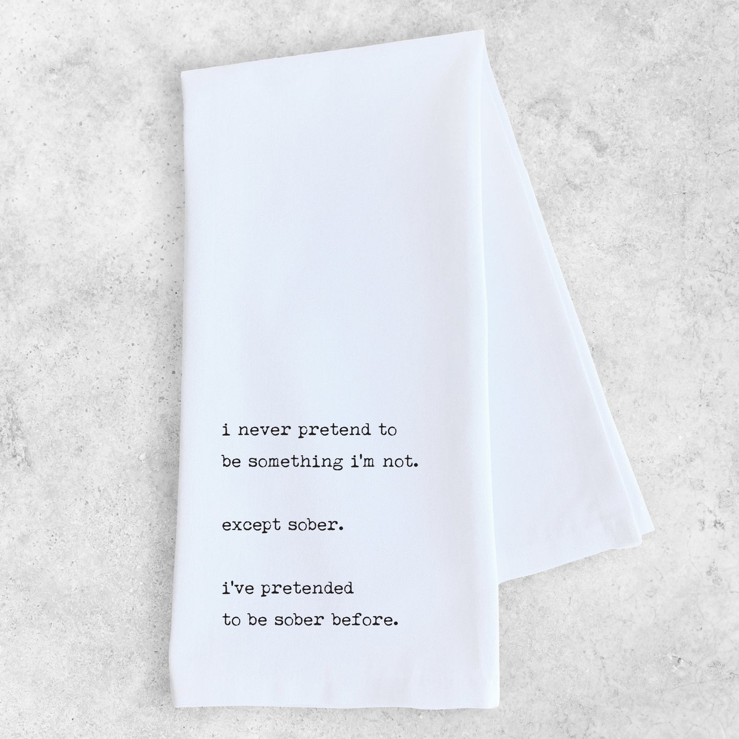 Pretend To Be Sober - Tea Towel