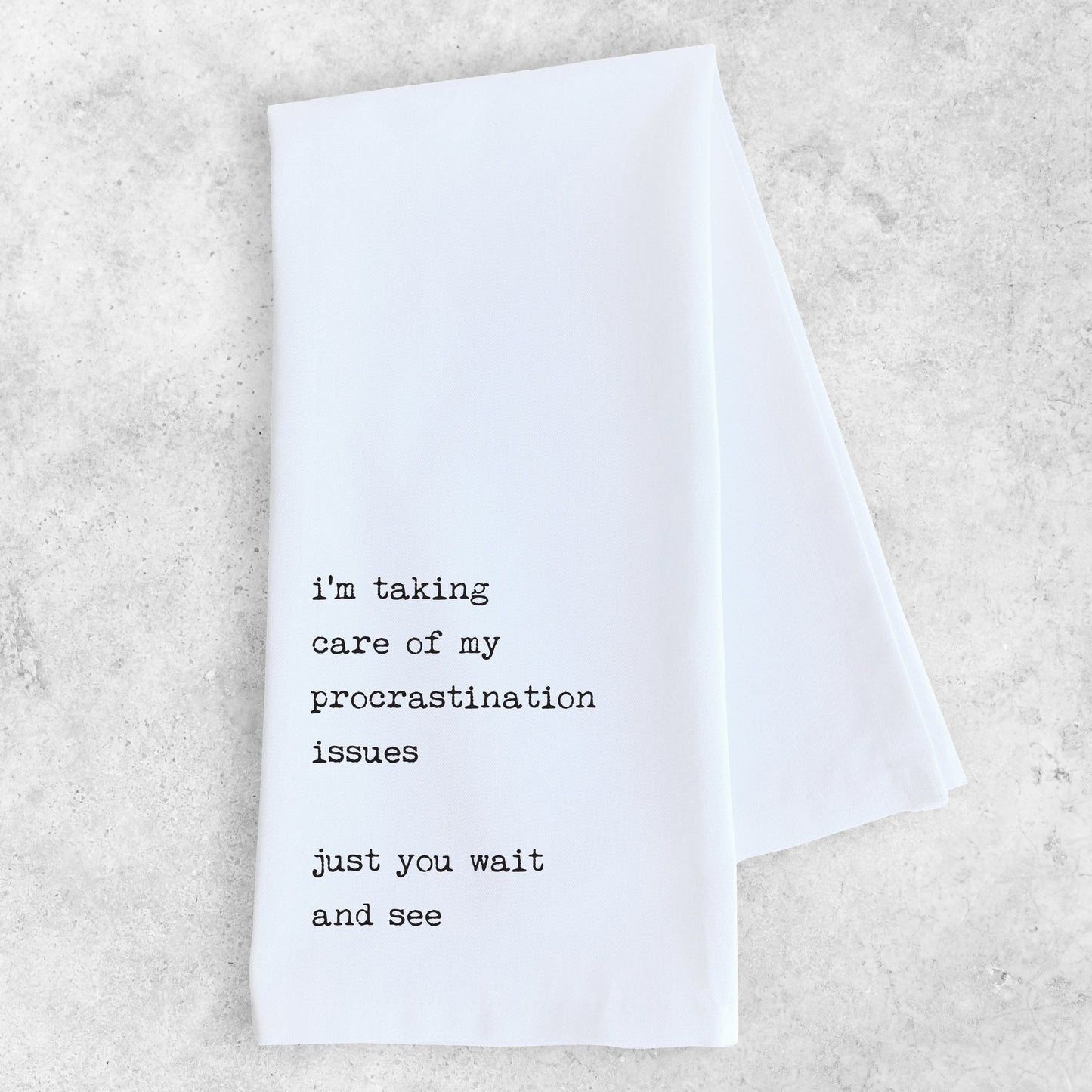 Procrastination Issues - Tea Towel