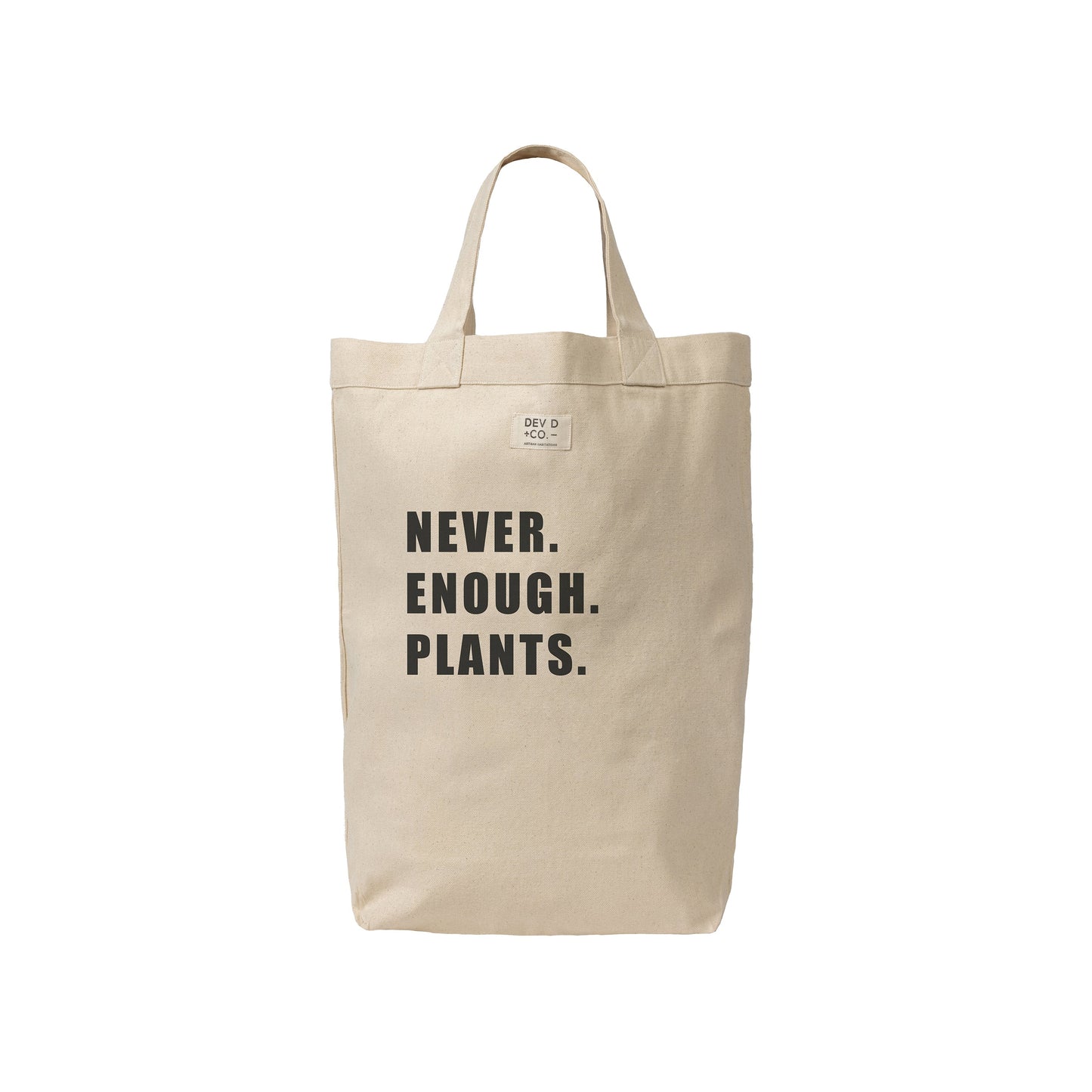 Never Enough Plants. - Canvas Tote Bag - Plant Lover Gift