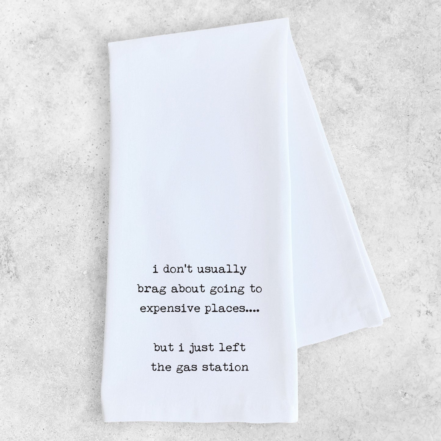 Gas Stations Are Lavish - Tea Towel