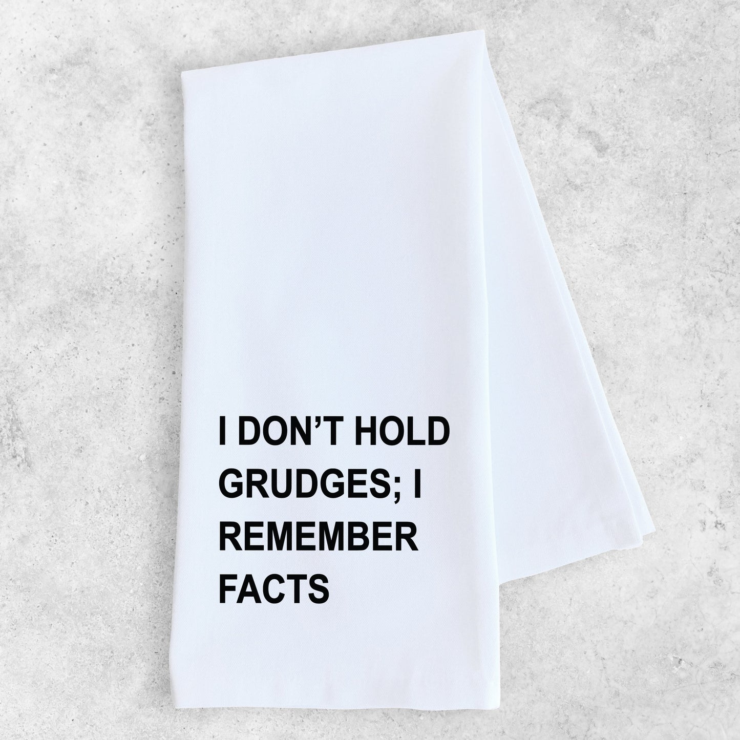 I Don't Hold Grudges - Tea Towel