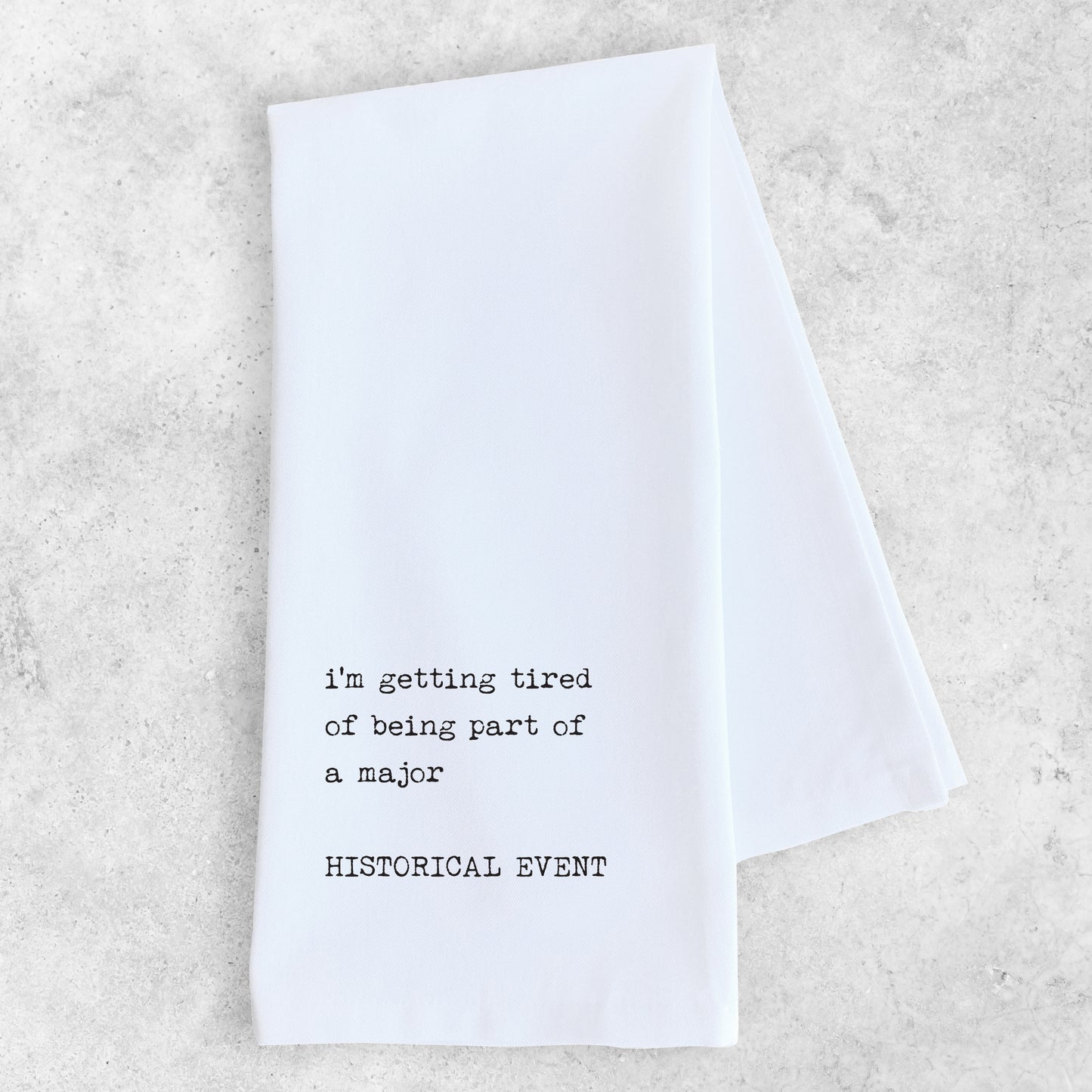 Major Historical Event - Tea Towel
