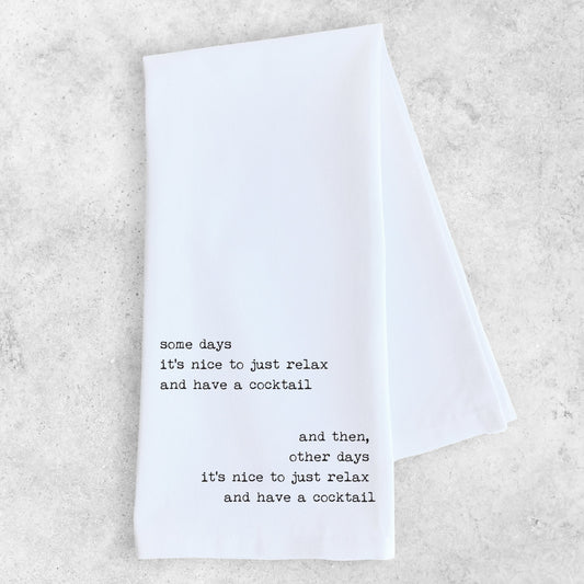 Some Days - Tea Towel